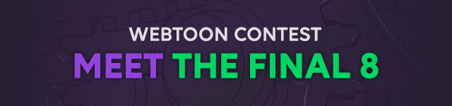 WEBTOON CONTEST MEET THE FINAL 8